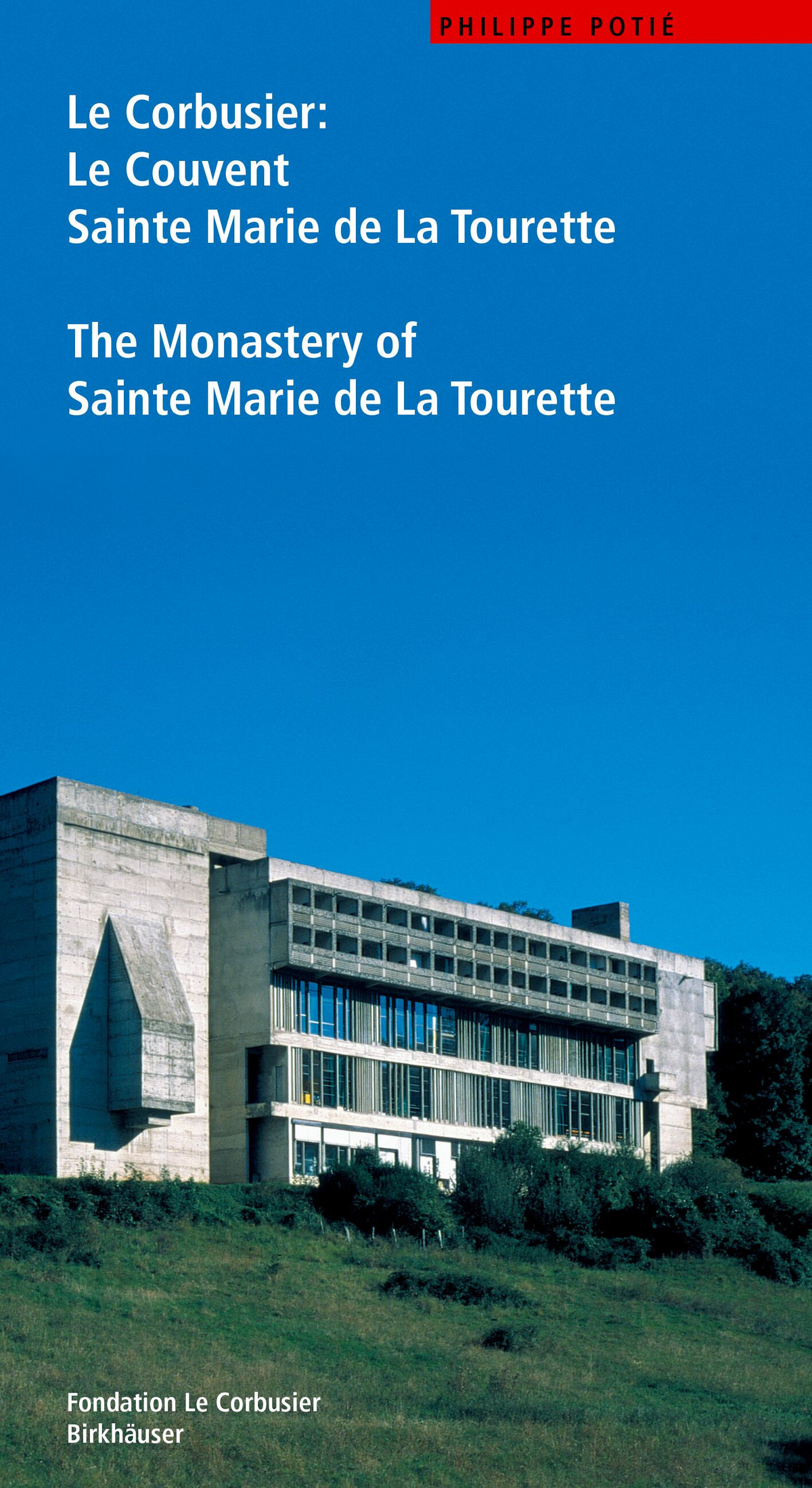 誠実 de Marie Sainte Couvent Le Corbusier. Le La The / Tourette 洋書