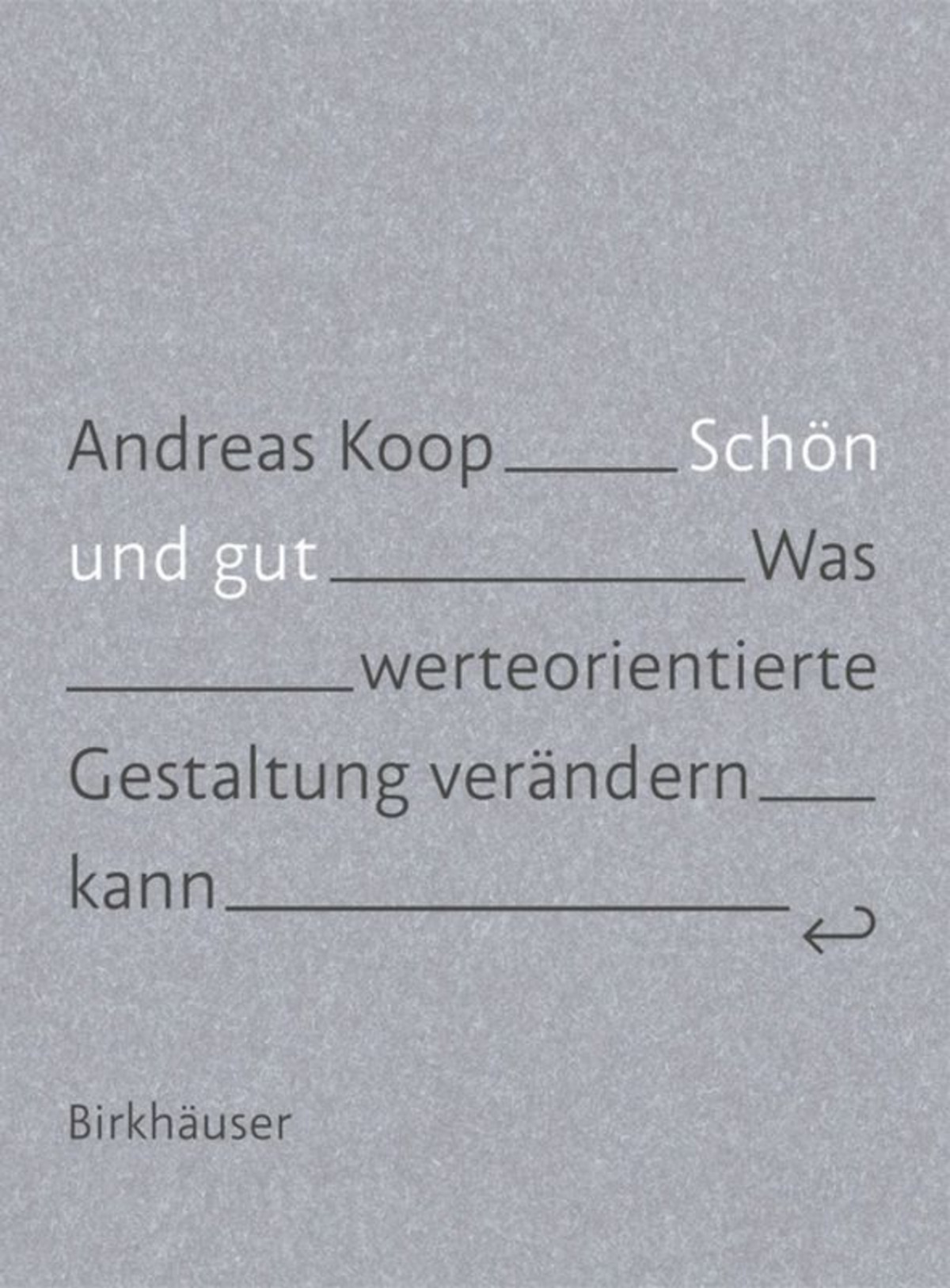 „Schön Und Gut“ – Buch über Werteorientierte Gestaltung | Für Designer, Studenten & Kreative