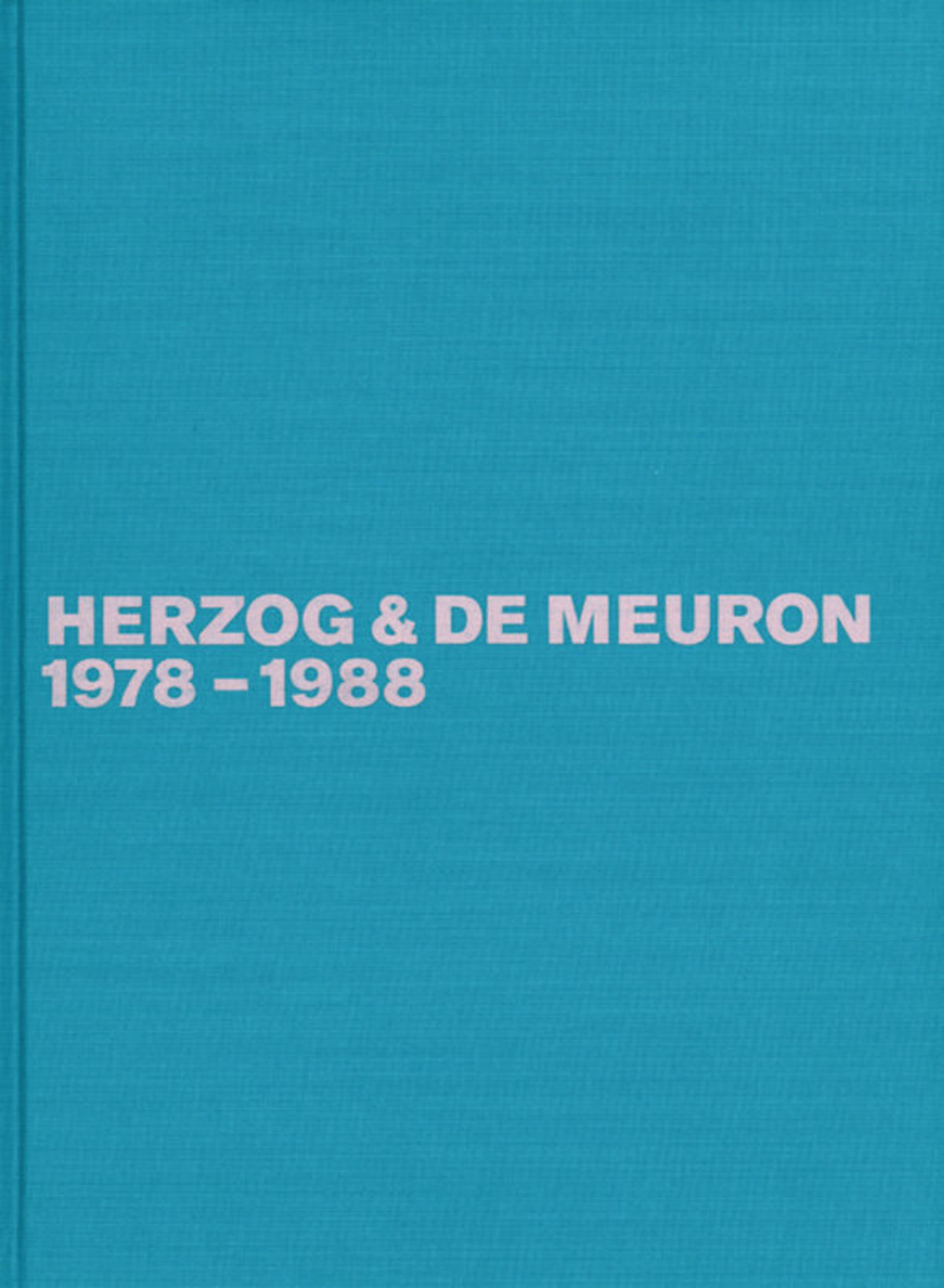 アート・デザイン・音楽 Herzog&De Meuron 1978-1988 Herzog & de Meuron 1978-1988