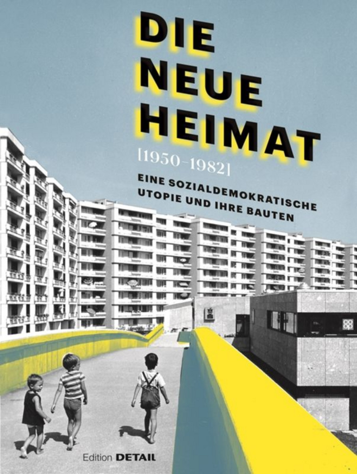 洋書 Die Kultur der 50er Jahre DIE NEUE HEIMAT (1950–1982)